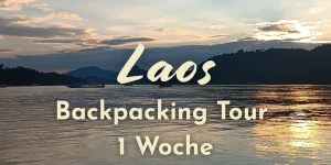 Laos Backpacking Tour 1 Woche