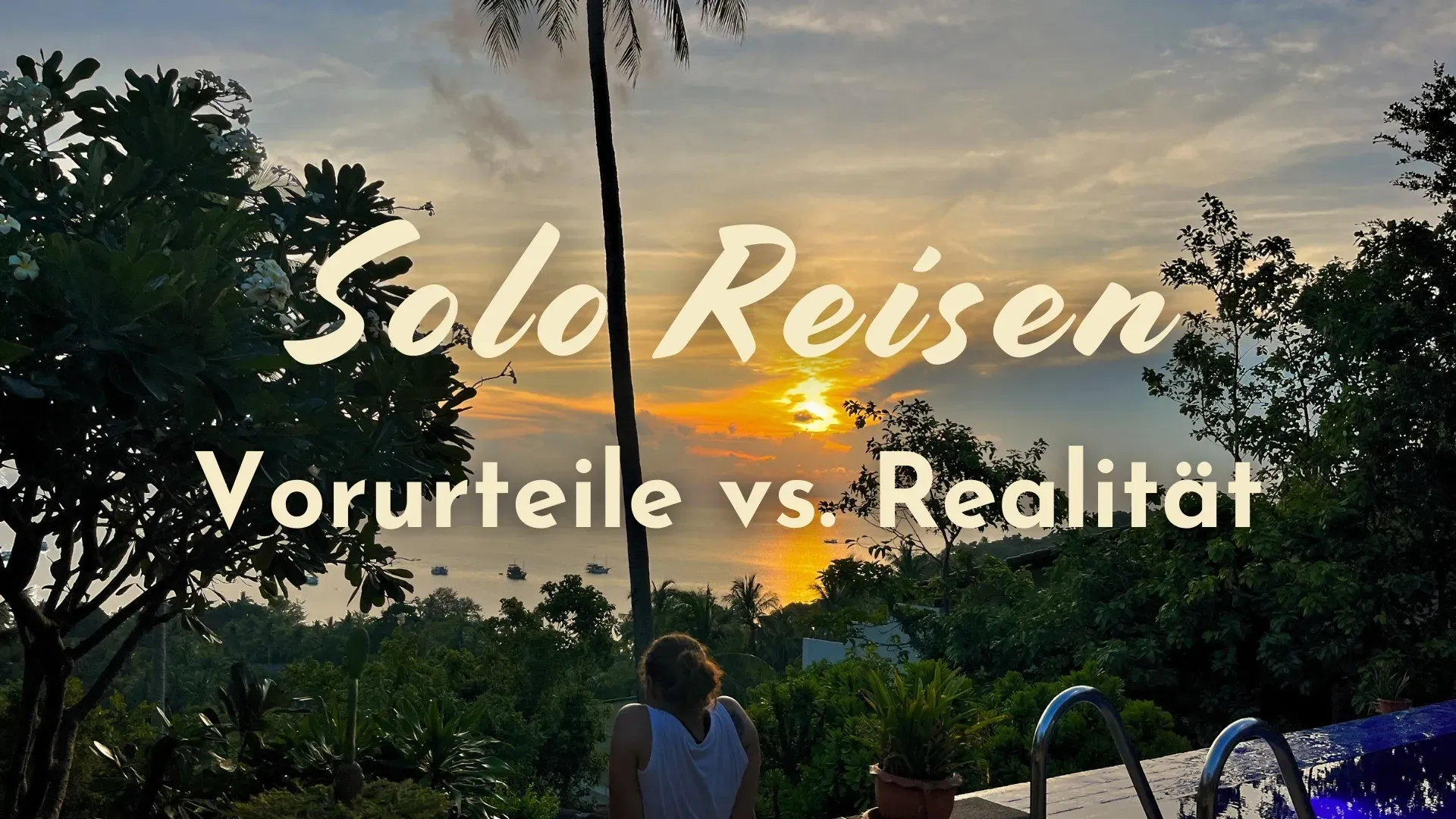 Du betrachtest gerade Alleine reisen