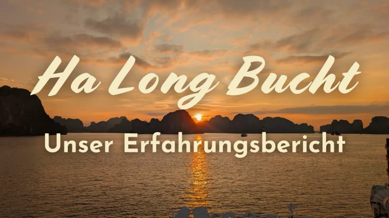 Ha Long Bucht Erfahrungen