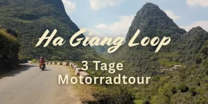 Ha Giang Loop Motorrad-Tour