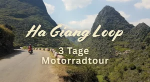 Ha Giang Loop Motorrad-Tour