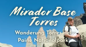 Wanderung zum Mirador Base Las Torres (2026)